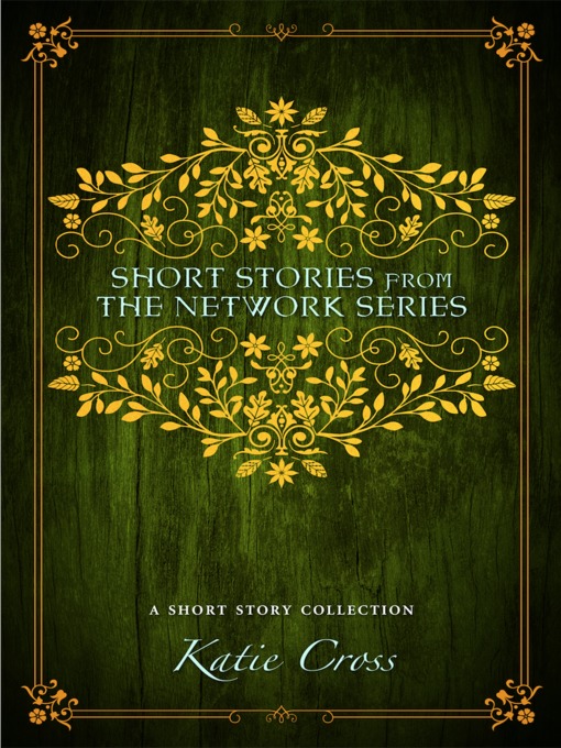 Title details for Short Stories from the Network Series by Katie Cross - Available